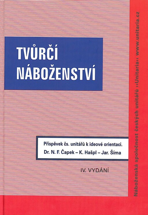 Tvůrčí náboženství : příspěvek československých unitářů k ideové orientaci