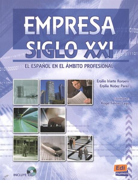 Empresa siglo XXI : el español en el ámbito profesional
