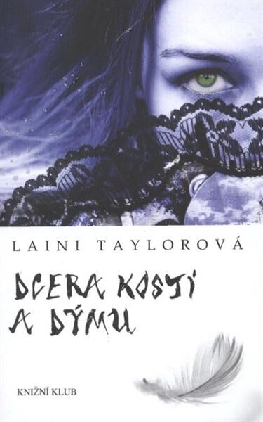 Dcera kostí a dýmu