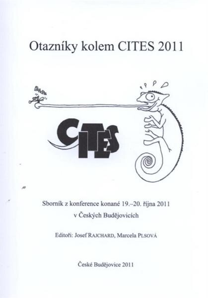 Otazníky kolem CITES ... :sborník z konference konané ... v Českých Budějovicích