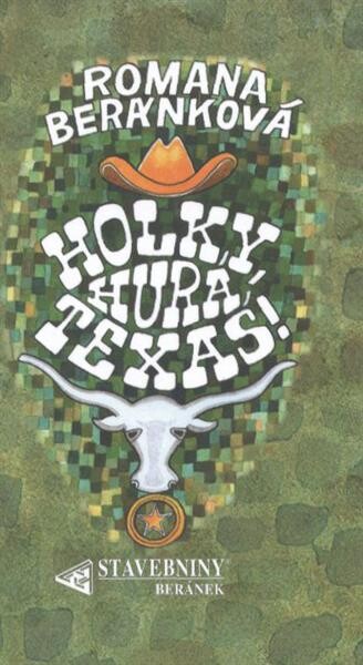 Holky, hurá, Texas!