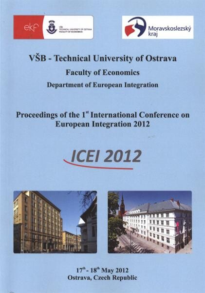 Proceedings of the ... International Conference on European Integration ... : ICEI ... : Ostrava, Czech Republic ...