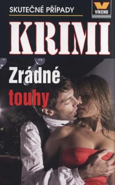 Zrádné touhy : skutečné kriminální případy