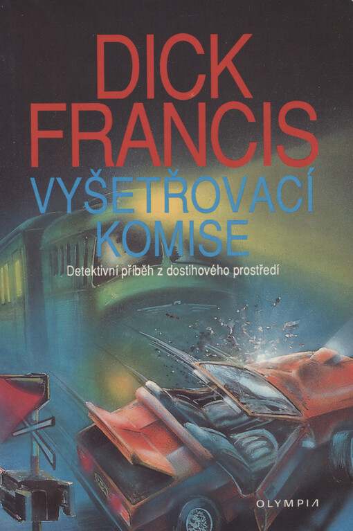 Vyšetřovací komise: detektivní příběh z dostihového prostředí, 2. vyd.