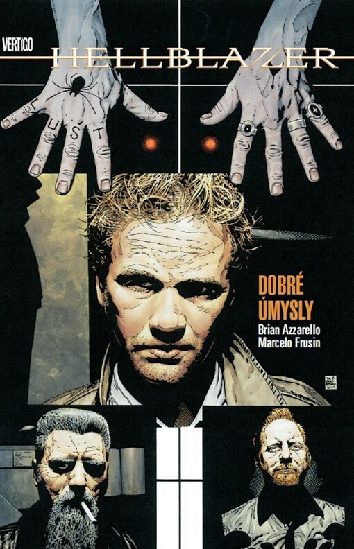 John Constantine, Hellblazer. Dobré úmysly, Dobré úmysly
