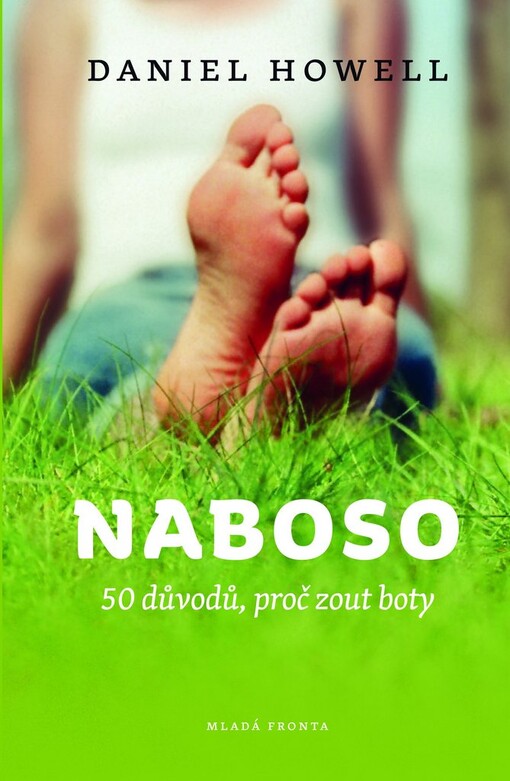 Naboso : 50 důvodů, proč zout boty