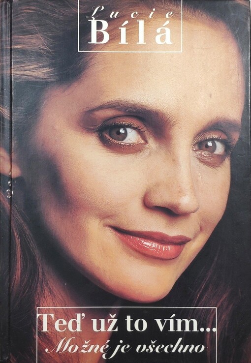 Teď už to vím-: Možné je všechno