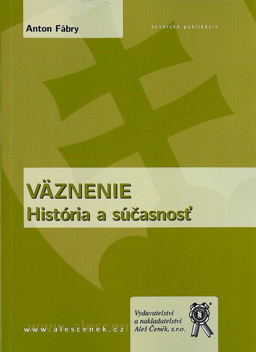 Väznenie : história a súčasnosť