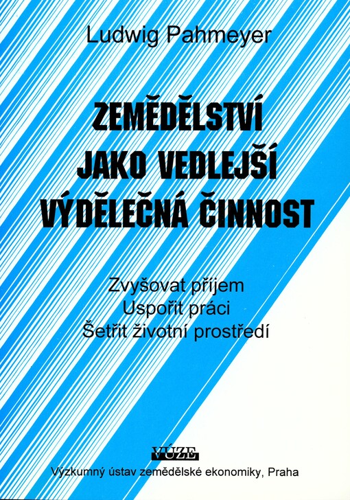 Zemědělská regionální politika :[Seminář Zdislavice 4. - 7. října 1994,] Výzkumný ústav zemědělské ekonomiky : Sborník