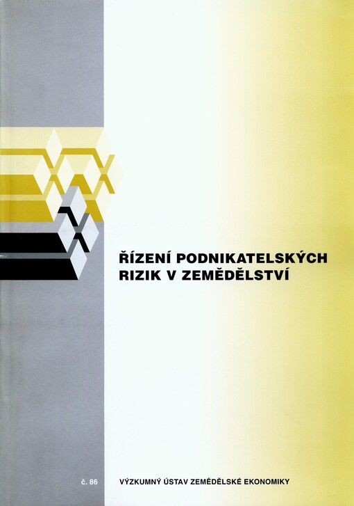 Řízení podnikatelských rizik v zemědělství : (informační studie)