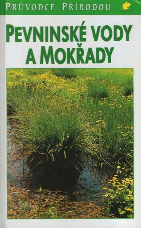 Pevninské vody a mokřady: ekologie evropských sladkých vod, luhů a bažin