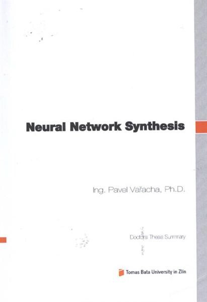 Neural network synthesis =Syntéza neuronových sítí
