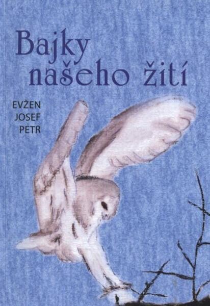 Bajky našeho žití