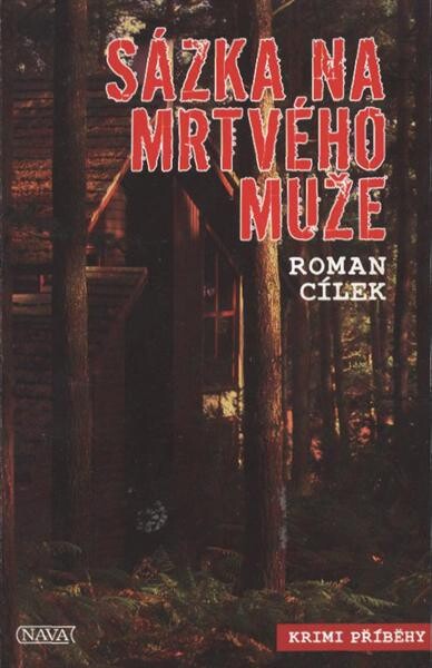 Sázka na mrtvého muže