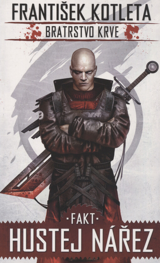 Bratrstvo krve.2,Fakt hustej nářez