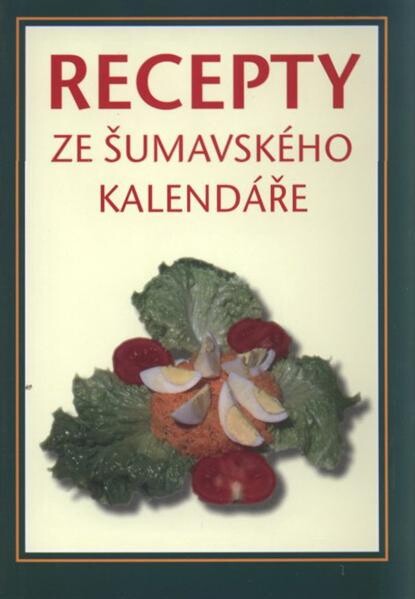 Recepty ze šumavského kalendáře