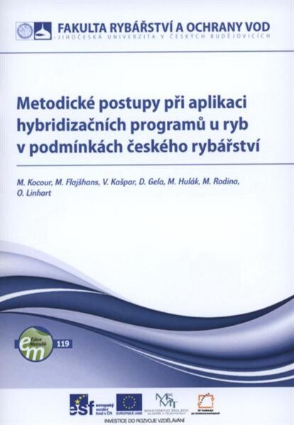 Metodické postupy při aplikaci hybridizačních programů u ryb v podmínkách českého rybářství