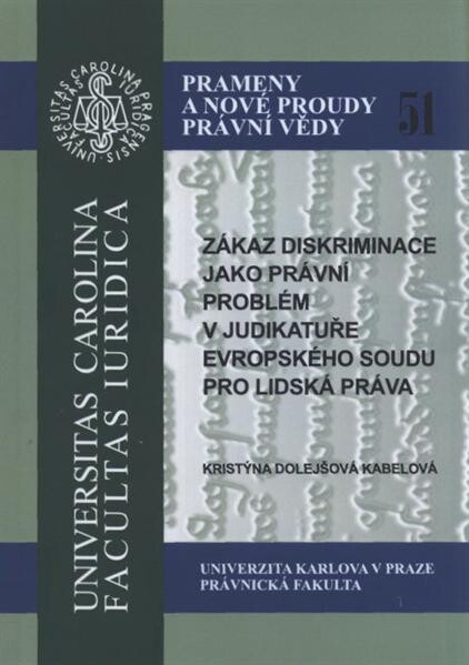 Zákaz diskriminace jako právní problém v judikatuře Evropského soudu pro lidská práva