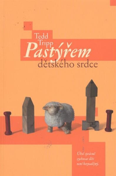Pastýřem dětského srdce