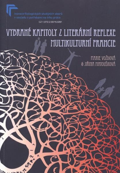 Vybrané kapitoly z literární reflexe multikulturní Francie