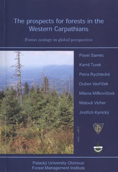 The prospects for forests in the Western Carpathians :forest ecology in global perspective