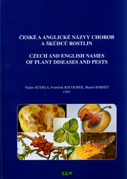České a anglické názvy chorob a škůdců rostlin =Czech and English names of plant diseases and pests