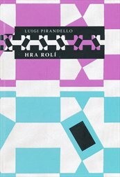 Hra rolí : ve třech jednáních