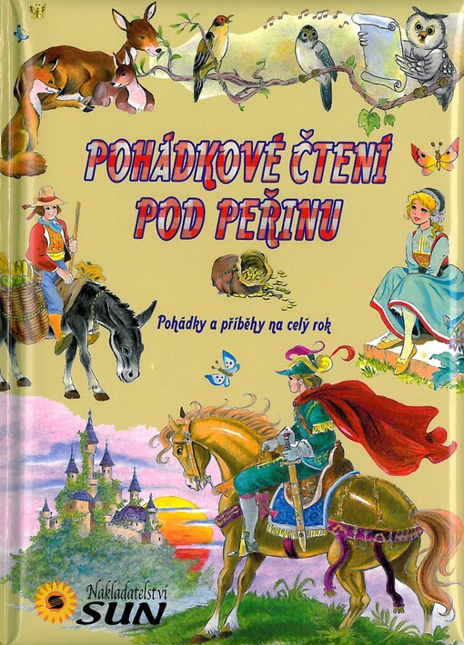Pohádkové čtení pod peřinu :[pohádky a příběhy na celý rok