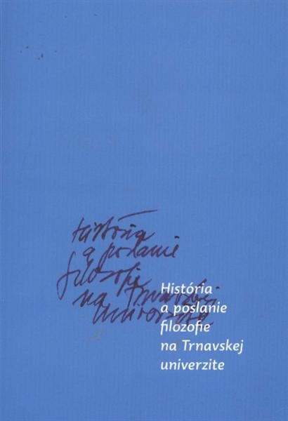 História a poslanie filozofie na Trnavskej univerzite