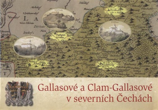 Gallasové a Clam-Gallasové v severních Čechách