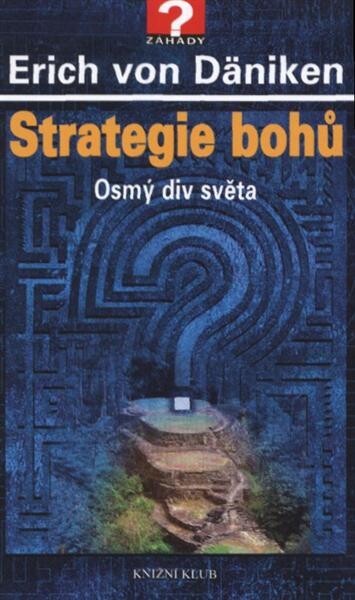 Strategie bohů :osmý div světa