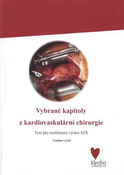 Vybrané kapitoly z kardiovaskulární chirurgie :text pro rozšířenou výuku SZŠ