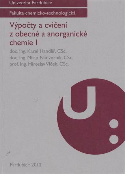 Výpočty a cvičení z obecné a anorganické chemie I