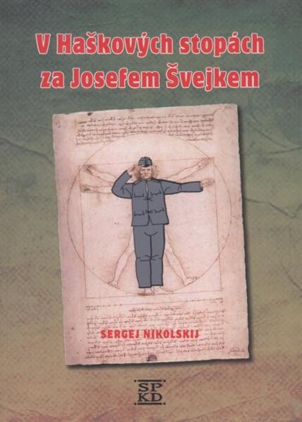 V Haškových stopách za Josefem Švejkem