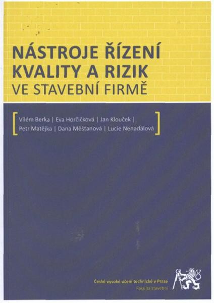 Nástroje řízení kvality a rizik ve stavební firmě