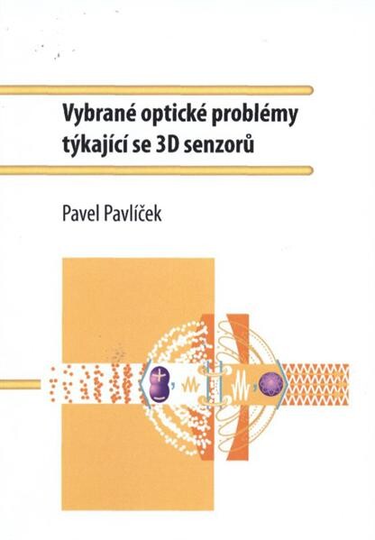 Vybrané optické problémy týkající se 3D senzorů