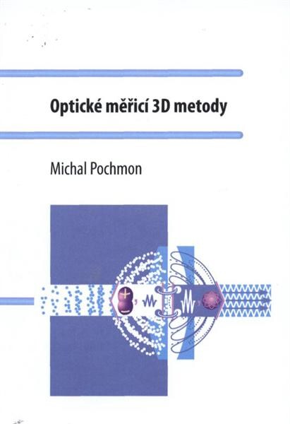 Optické měřicí 3D metody