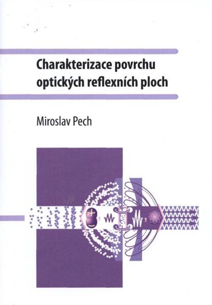 Charakterizace povrchu optických reflexních ploch
