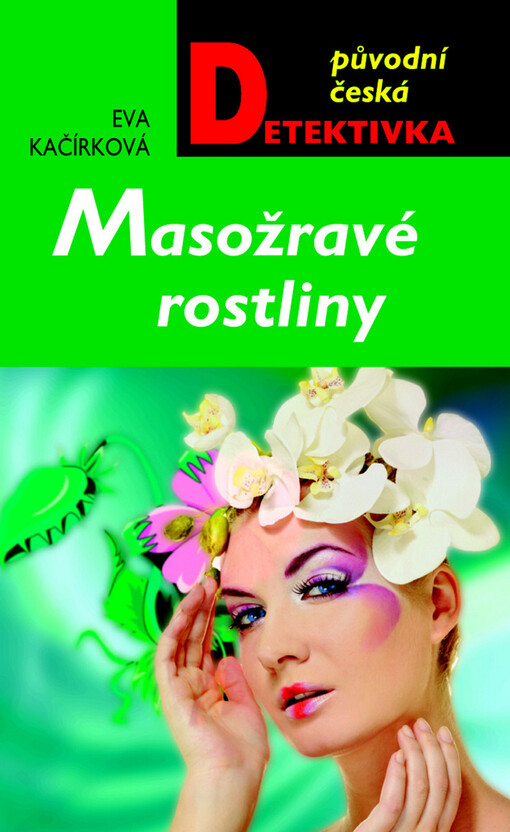 Masožravé rostliny :detektivní povídky