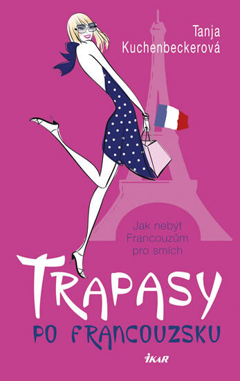 Trapasy po francouzsku :jak nebýt Francouzům pro smích