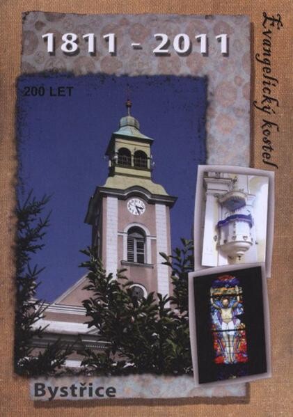 Evangelický kostel Bystřice :200 let : 1811-2011
