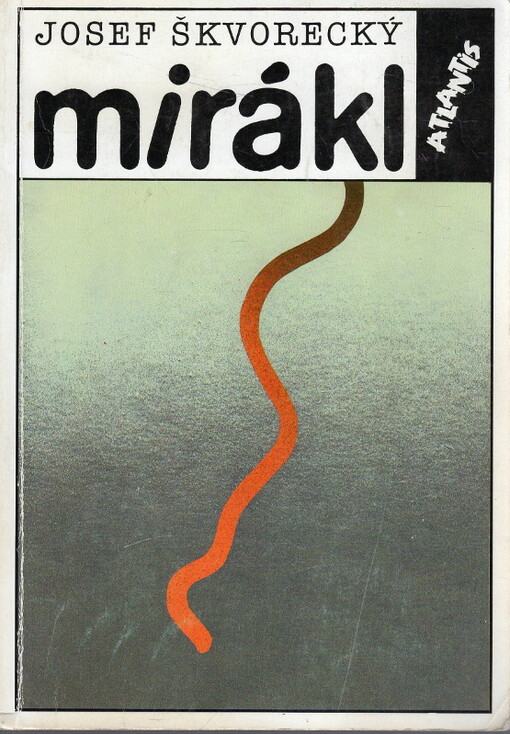 Mirákl: politická detektivka, Vyd. 1. v ČSFR