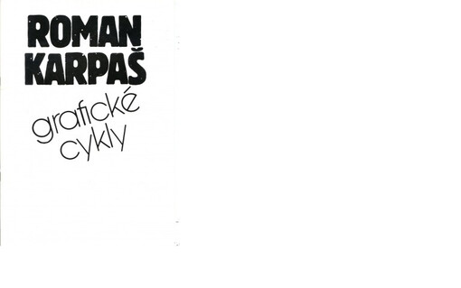 Roman Karpaš : Grafické cykly : Kat. výstavy, Ústí nad Labem 7.1.-30.1.1993