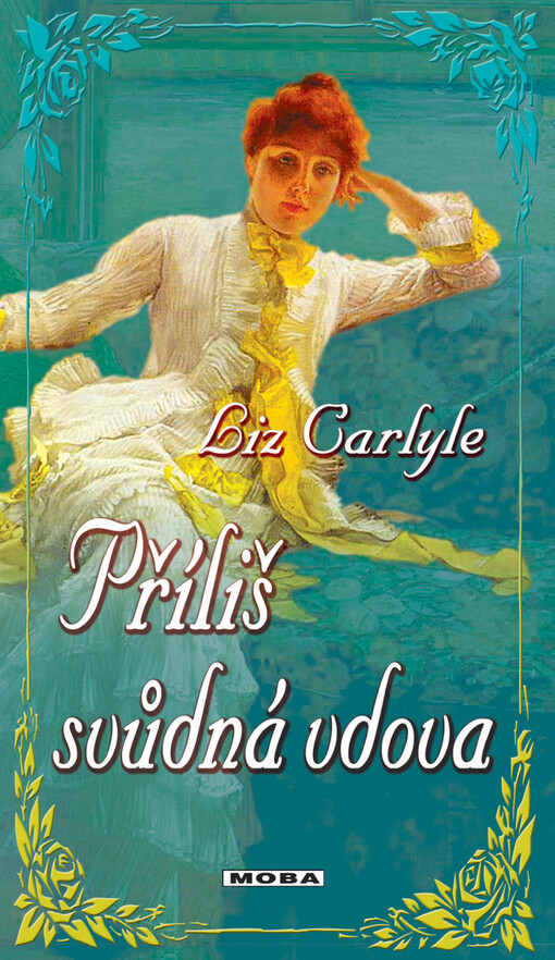 Příliš svůdná vdova :historický milostný román