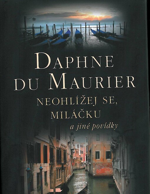 Neohlížej se, miláčku a jiné povídky