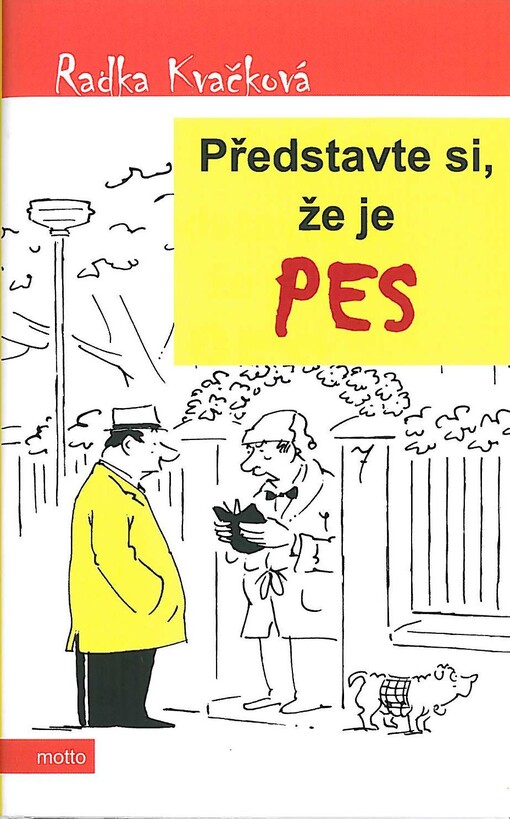 Představte si, že je pes