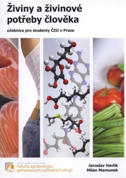 Živiny a živinové potřeby člověka : učebnice pro studenty ČZU v Praze