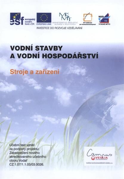 Vodní stavby a vodní hospodářství. Stroje a zařízení : [učební text
