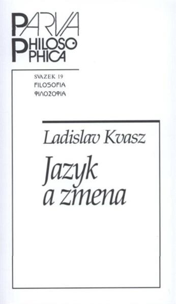 Jazyk a zmena : ako sme menili jazyk matematiky a ako jazyk matematiky zmenil nás, Vyd. 1.