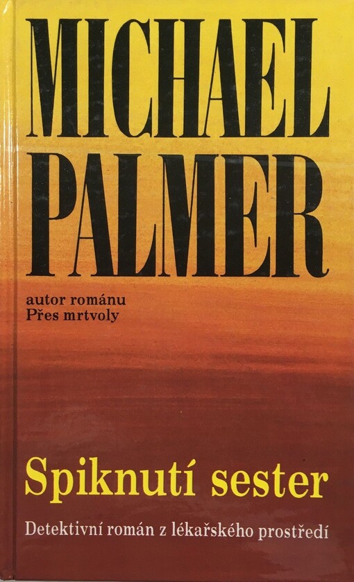 Spiknutí sester :detektivní román z lékařského prostředí